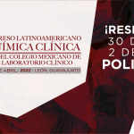 XXV Congreso Latinoamericano de Bioquímica Clínica 2022 – II Congreso del Colegio Mexicano de Ciencias de Laboratorio Clínico