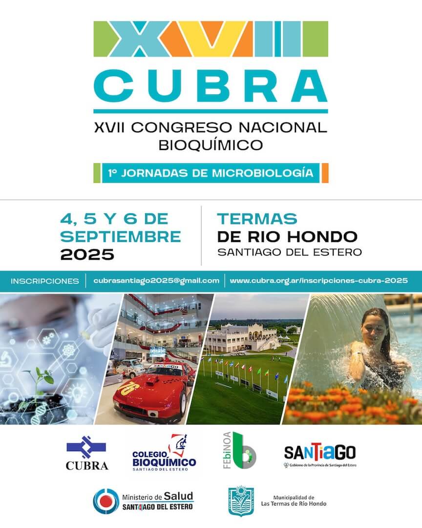 Afiche del XVII Congreso Nacional Bioquímico CUBRA 2025 y las 1° Jornadas de Microbiología en Termas de Río Hondo, Santiago del Estero.