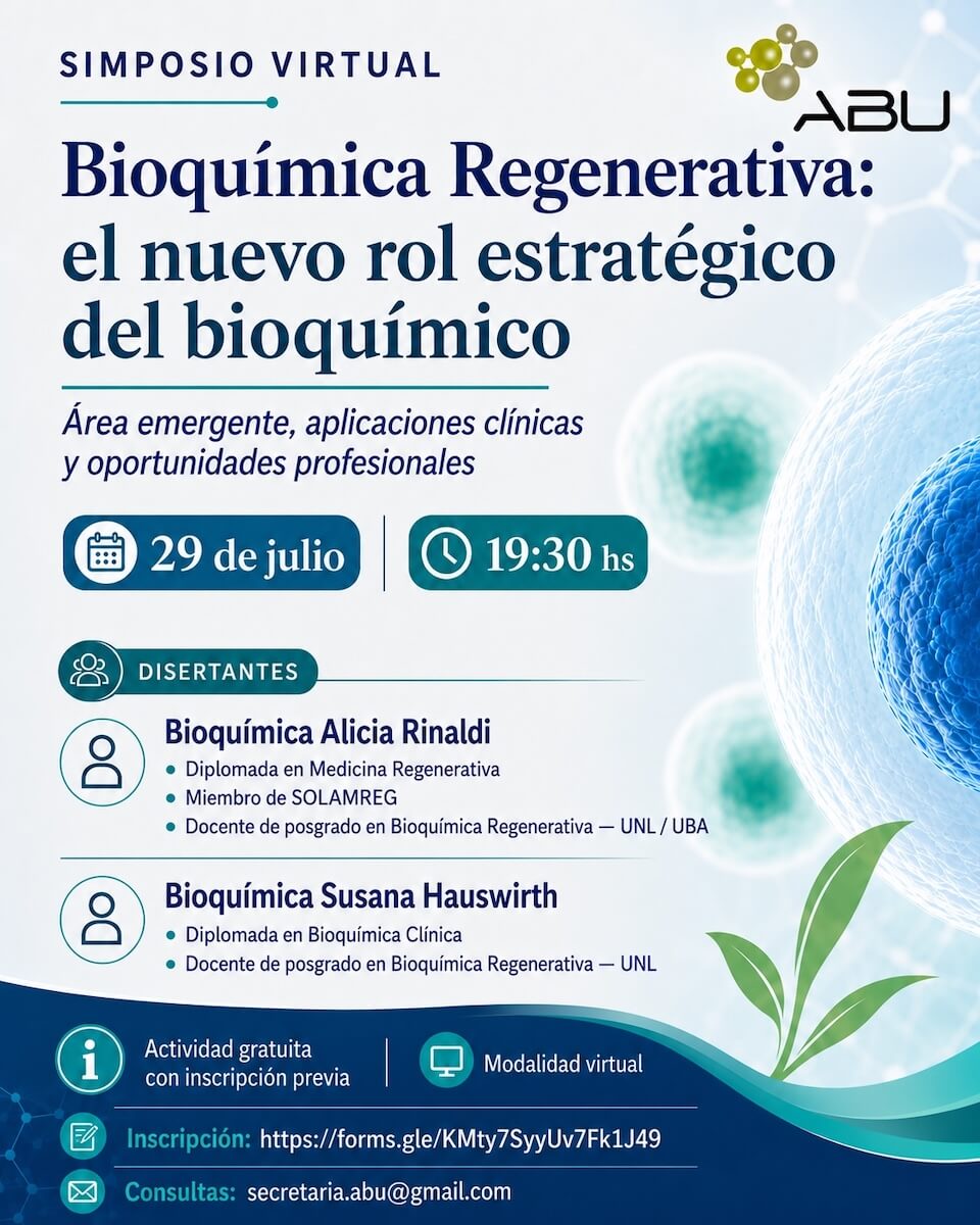 Simposio Virtual Bioquímica Regenerativa el nuevo rol estratégico del bioquímico organizado por ABU